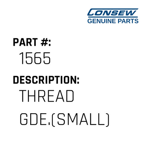 Thread Gde.(Small) - Consew #1565 Genuine Consew Part