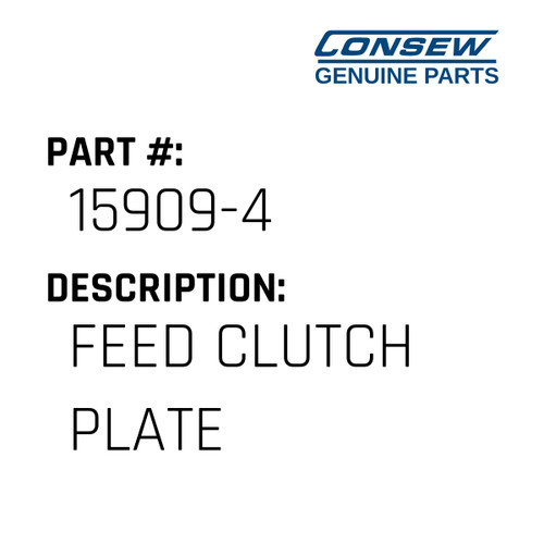 Feed Clutch Plate - Consew #15909-4 Genuine Consew Part