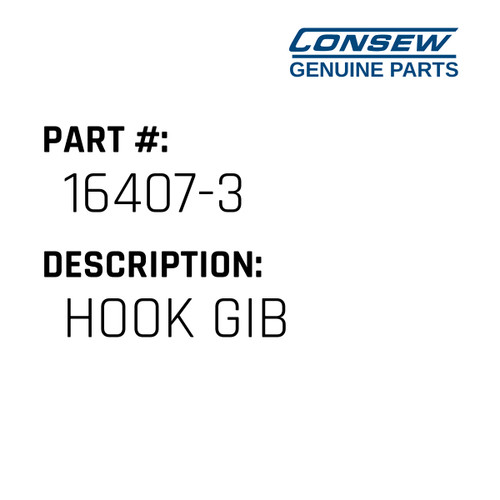 Hook Gib - Consew #16407-3 Genuine Consew Part