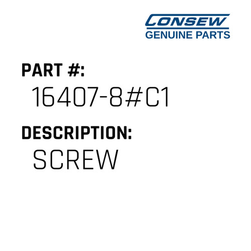 Screw - Consew #16407-8#C1 Genuine Consew Part