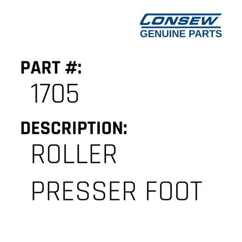 Roller Presser Foot - Consew #1705 Genuine Consew Part