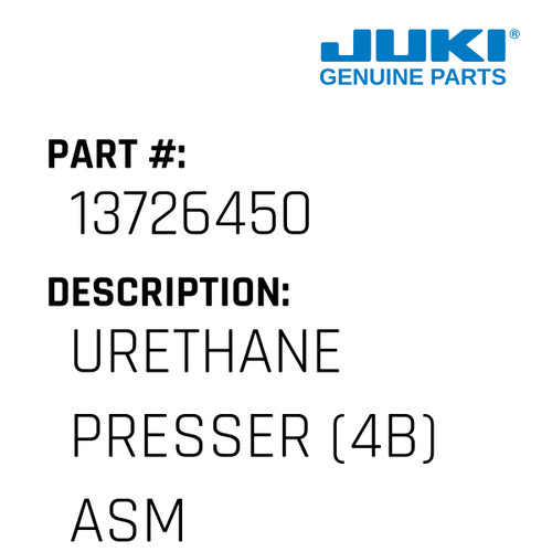 Urethane Presser - Juki #13726450 Genuine Juki Part