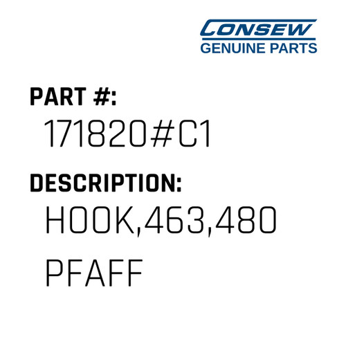 Hook,463,480 Pfaff - Consew #171820#C1 Genuine Consew Part