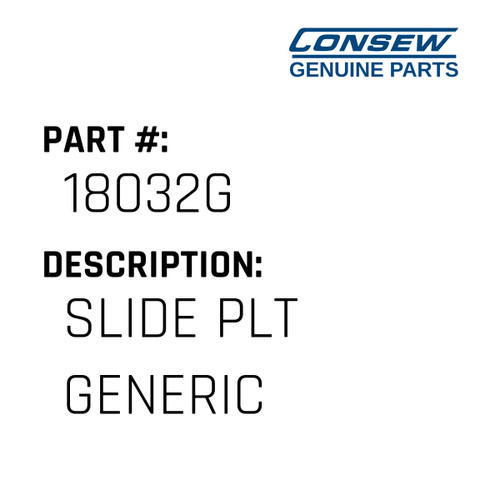Slide Plt Generic - Consew #18032G Genuine Consew Part