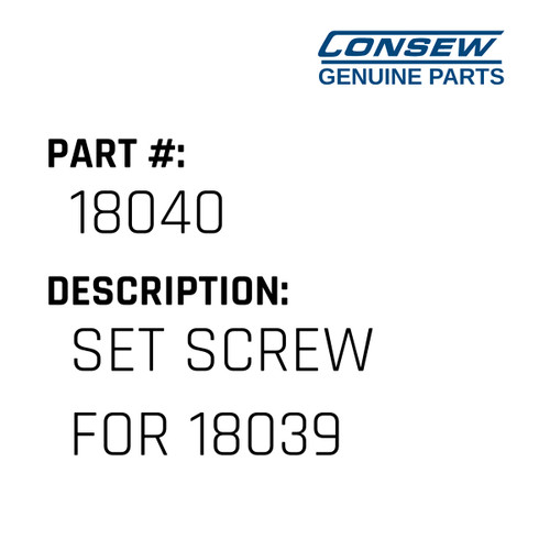Set Screw For 18039 - Consew #18040 Genuine Consew Part