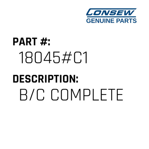 B/C Complete - Consew #18045#C1 Genuine Consew Part