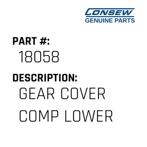 Gear Cover Comp Lower - Consew #18058 Genuine Consew Part