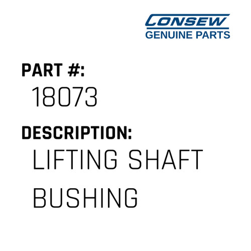 Lifting Shaft Bushing - Consew #18073 Genuine Consew Part