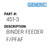Binder Feeder F/Pfaf - Generic #451-3