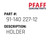 Holder - Original Pfaff Spare Part Number 91-140 227-12