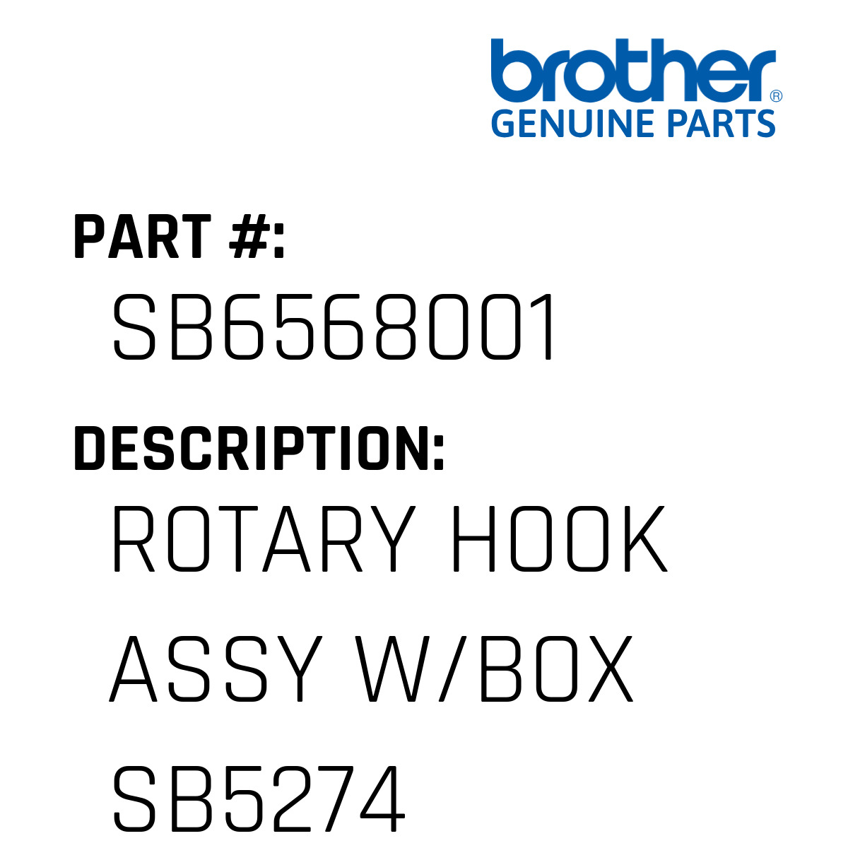 Rotary Hook Assy W/Box Sb5274 - Brother #SB6568001 - Jacksew Parts