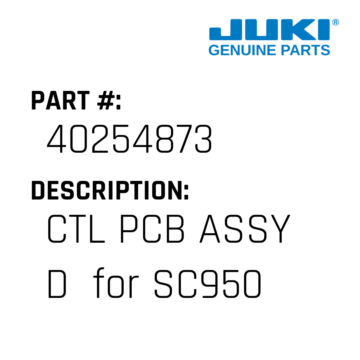 Ctl Pcb Assy D - Juki #40254873 - Jacksew Parts Store