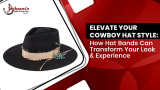Elevate Your Cowboy Hat Style: How Hat Bands Can Transform Your Look and Experience