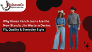 Why Kimes Ranch Jeans Are the New Standard in Western Denim: Fit, Quality & Everyday Style