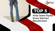 Top 5 Ariat Jeans Styles Every Woman Should Own