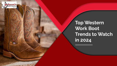 Top Western Work Boot Trends to Watch in 2024