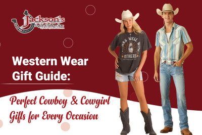 Western Wear Gift Guide: Perfect Cowboy & Cowgirl Gifts for Every Occasion