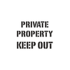 PRIVATE PROPERTY KEEP OUT 24" Stencil