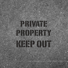 PRIVATE PROPERTY KEEP OUT 24" Stencil