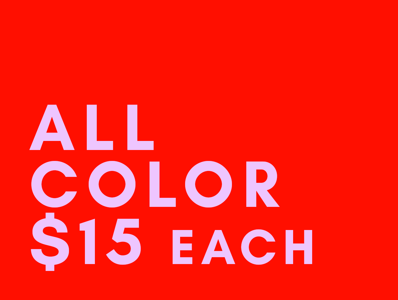 EVERY SHADE. ONE PIECE.