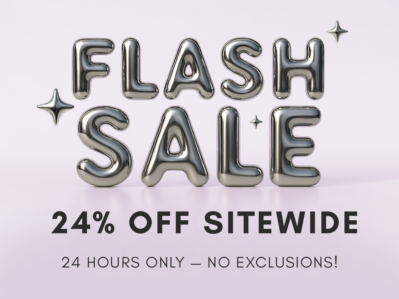 24% OFF. 24 HOURS ONLY.