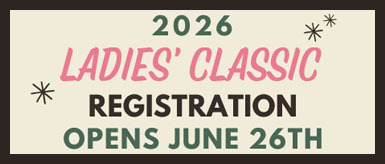 2026 Ladies' Classic Tournament