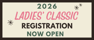 2026 Ladies' Classic Tournament
