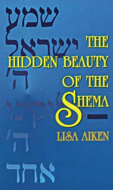 Hidden Beauty of The Shema