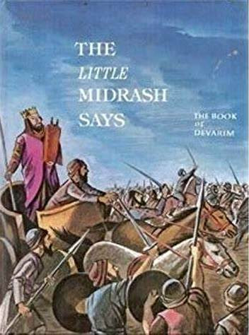 The Little Midrash Says | Torah /Devorim