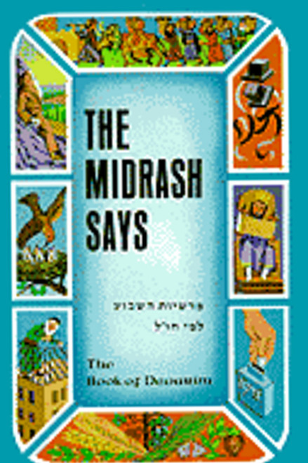 The Midrash Says /Devorim