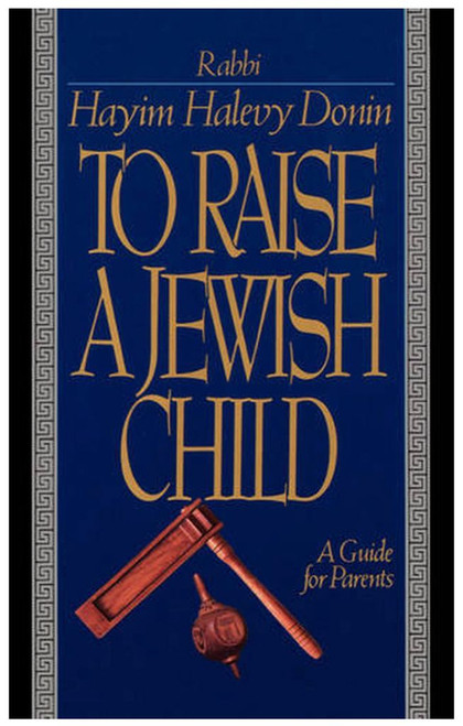 To Raise A Jewish Child