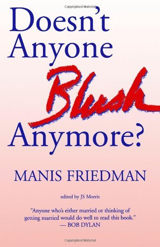 Doesn't Anyone Blush Anymore? | M Friedman