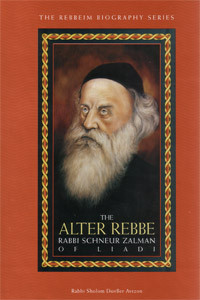 The Rebbeim Biography Series | The Alter Rebbe
