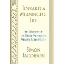 Toward A Meaningful Life | Hard Cover