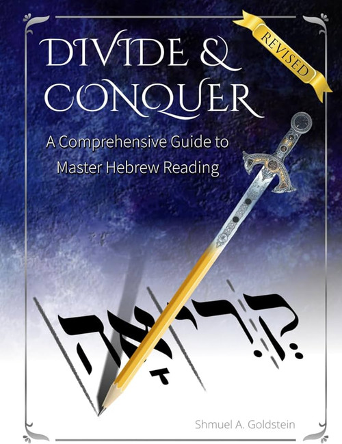 Divide & Conquer : A Comprehensive Guide To Master Hebrew Reading /H/C
