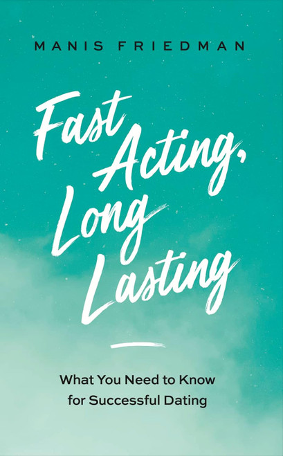 Fast Acting Long Lasting | What You Need to Know for Successful Dating