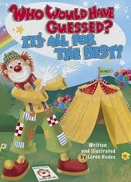 Who Would Have Guessed? It's All For The Best