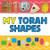 Board Book | My Torah Shapes