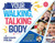 Your Walking, Talking Body