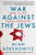 War Against The Jews | Dershowitz