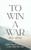 To Win a War (The Jewish Way)