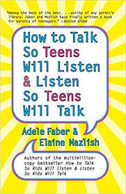 How To Talk So Teens Will Listen & Listen So Teens Will Talk