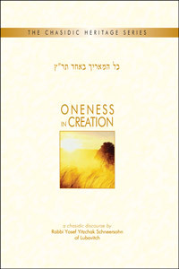 Chasidic Heritage Series | Oneness In Creation