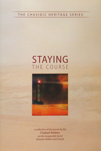 Chasidic Heritage Series | Staying The Course -  The Inseperable Bond Between Rebbe And Chasid