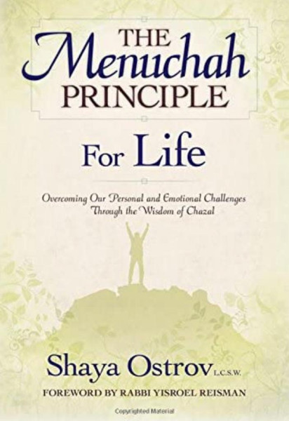 The Menuchah Principle For Life