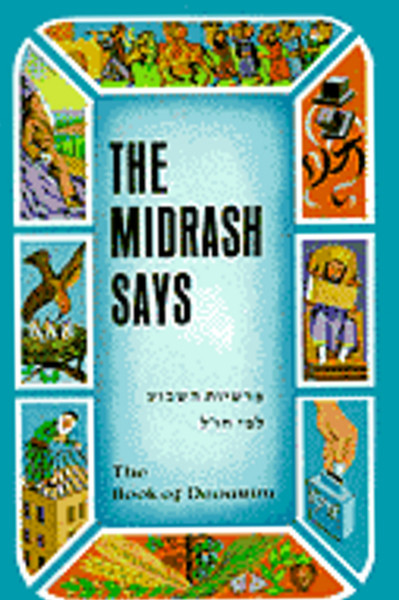 The Midrash Says /Devorim