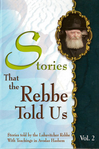 Stories that the Rebbe Told Us /2