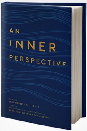 An Inner Perspective | Wisdom of R L Y Schneerson