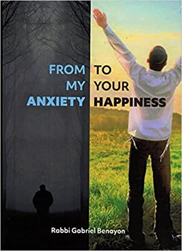 From My Anxiety To Your Happiness