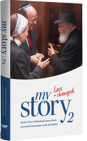 My Story | Personal Encounters With The Rebbe /2